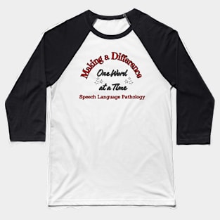 Speech Language Pathology, Speech therapy, speech path, slp, slpa Baseball T-Shirt